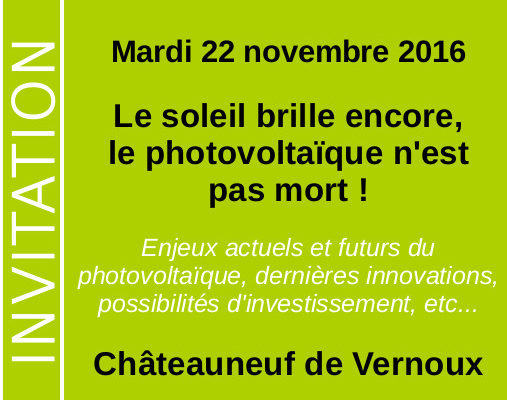 5 à 7 de l’éco-construction® : Le soleil brille encore, le photovoltaïque n’est pas mort !