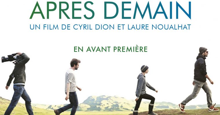 Avant première du film « Après Demain »