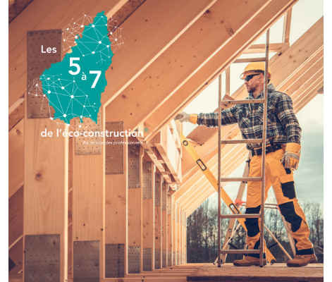 5 à 7 de l’éco-construction : Bois local, savoir-faire et commande publique : qu’en est – il ?